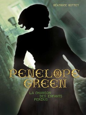 cover image of Penelope Green (Tome 1)--La chanson des enfants perdus